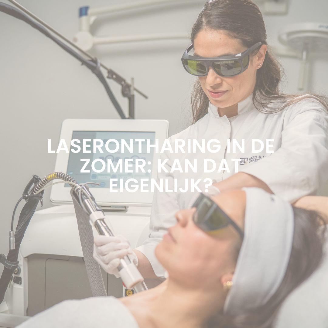 Laserontharing in de zomer: kan dat eigenlijk?